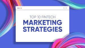 How to Choose the Right Fintech Startup Marketing Agency