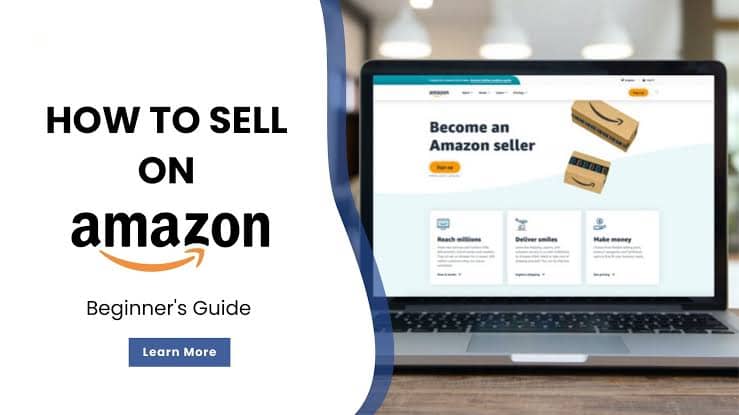 How to Become an Amazon Seller: A Complete Guide for Beginners